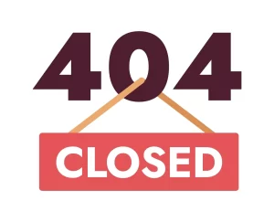 404 closed for maintenance sign