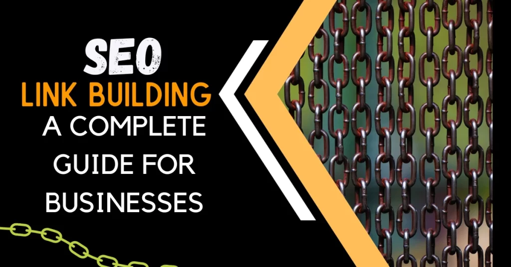 SEO Link Building - a complete guide for businesses.