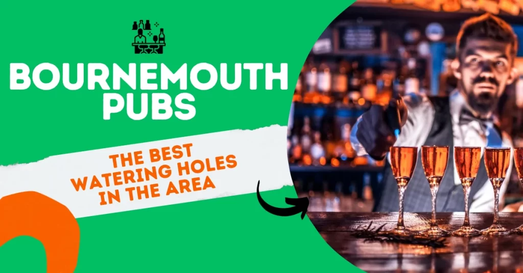 Bournemouth Pubs - The Best Watering Holes in the Area