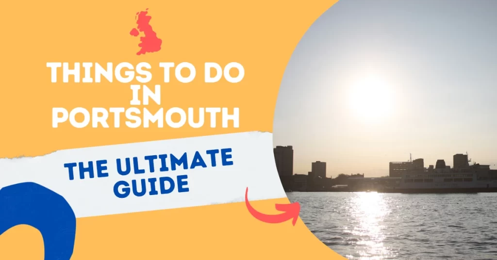 Things to Do in Portsmouth - The Ultimate Guide