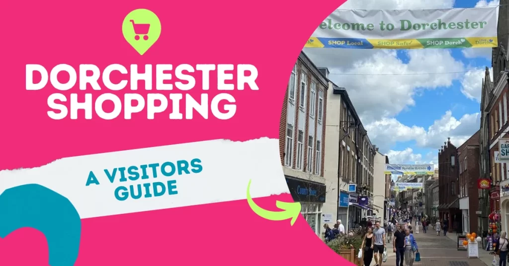 Dorchester Shopping - A Visitors Guide